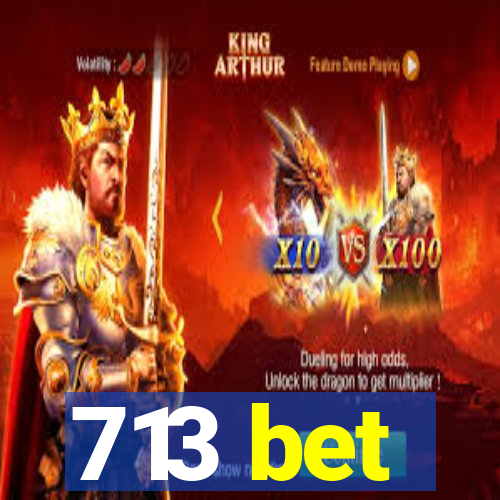 713 bet